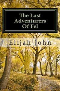The Last Adventurers of Fel