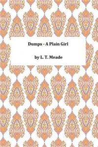Dumps - A Plain Girl