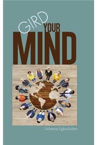 Gird Your Mind