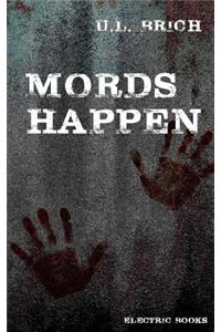 Mords Happen: 13 blutige Stories