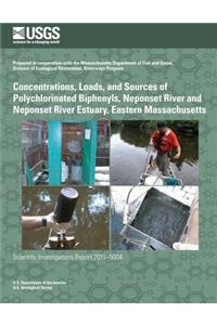 Concentrations, Loads, and Sources of Polychlorinated Biphenyls, Neponset River and Neponset River Estuary, Eastern Massachusetts