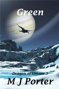 Green: The Dragon of Unison Series Book 3