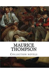 Maurice Thompson, Collection novels