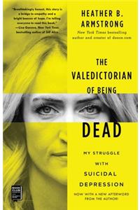 The Valedictorian of Being Dead