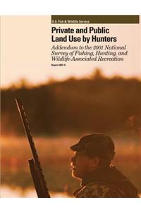Private and Public Land Use by Hunters