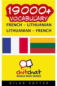 19000+ French - Lithuanian Lithuanian - French Vocabulary