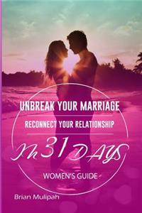 Unbreak Your Marriage