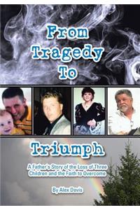 From Tragedy to Triumph