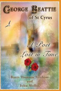 George Beattie of St Cyrus a Poet Lost in Time