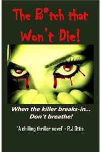 The Bitch That Won't Die