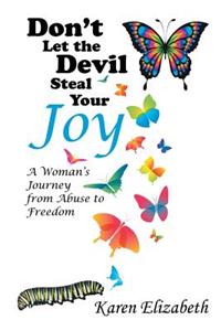 Don't Let the Devil Steal Your Joy