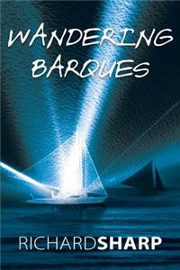 Wandering Barques