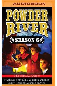 Powder River, Season Six