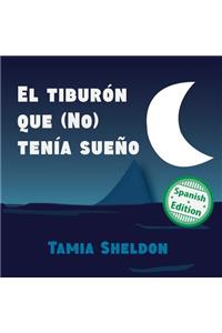 tiburón que (No) tenía sueño