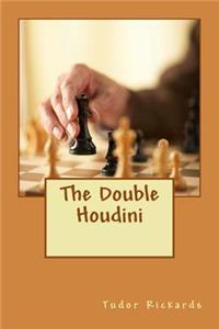 Double Houdini