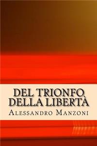 Del trionfo della libertà