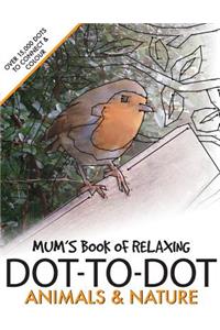 Mum's Book of Relaxing Dot-to-dot