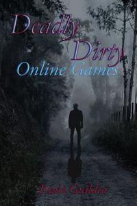 Deadly Dirty Online Games