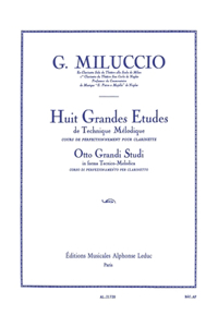 8 Grandes Etudes de Technique melodique