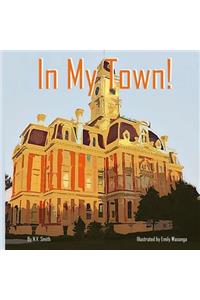 In My Town!