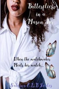 Butterflies in a Mason Jar