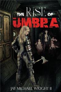 Rise of UMBRA