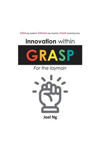 Innovation Within Grasp