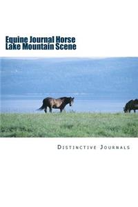 Equine Journal Horse Lake Mountain Scene