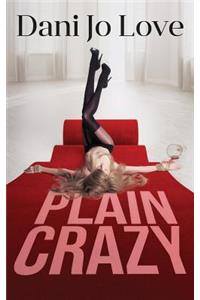 Plain Crazy