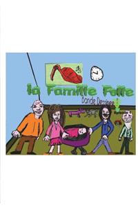 La Famille Folle: Episode 1