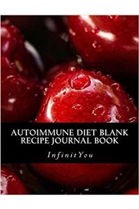 Autoimmune Diet Blank Recipe Journal Book