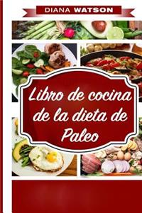 Libro de Cocina de la Dieta de Paleo