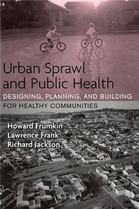 Urban Sprawl and Public Health