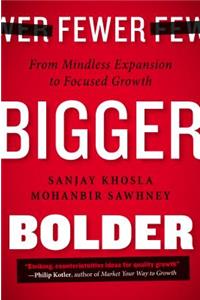 Fewer, Bigger, Bolder