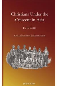 Christians Under the Crescent in Asia