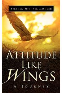 Attitude Like Wings