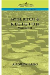 Myth, Ritual & Religion - Volume 2