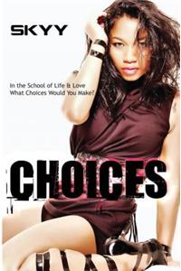 Choices