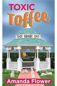 Toxic Toffee