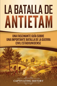 La Batalla de Antietam