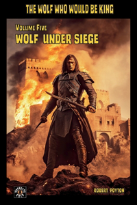 Wolf Under Siege