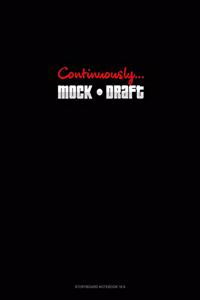 Continuously Mock Draft