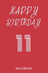 Happy 11th Birthday Notebook & Journal for 11 years old boys and girls