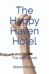 Happy Haven Hotel