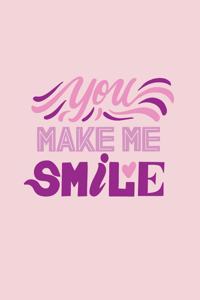 You Make Me Smile