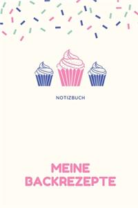 Notizbuch Meine Backrezepte