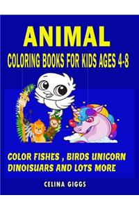 Animal Coloring Books for Kids Ages 4-8 Color Fishes Birds Unicorn Dinosaurs And Lots More