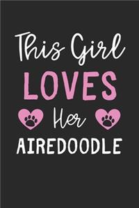 This Girl Loves Her Airedoodle