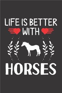 Life Is Better With Horses