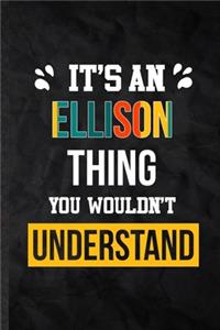 It's an Ellison Thing You Wouldn't Understand